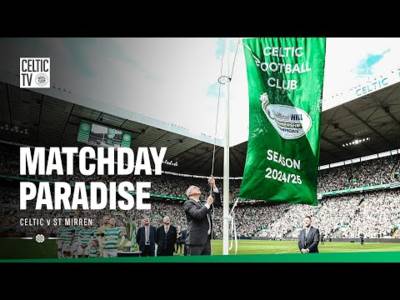 Matchday Paradise | Celtic v St Mirren (03/08/25)