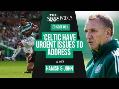 Celtic have urgent issues to address | Rodgers and the board | Champions League prospects