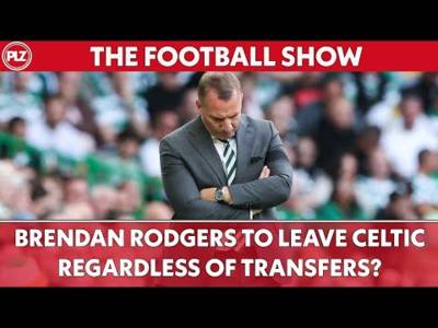 Brendan Rodgers to LEAVE Celtic regardless of transfers? | The Football Show