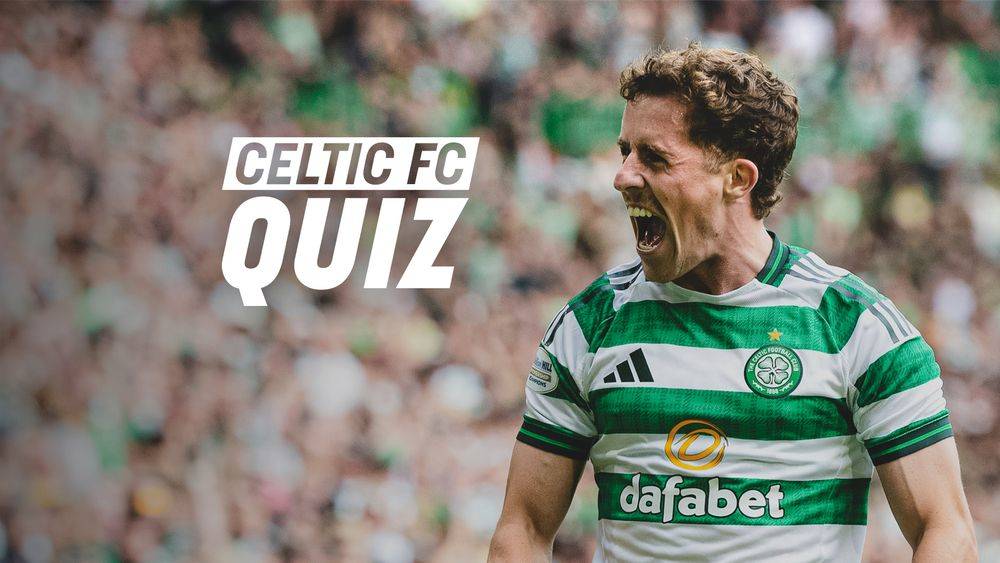 Celtic FC Quiz: Aberdeen v Celtic