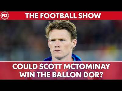 Could Scott McTominay WIN the Ballon d’Or? | The Football Show
