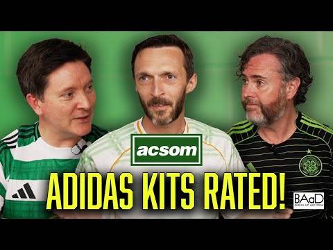 ACSOM Rates Celtic’s Home, Away & Third ADIDAS Kits // Iconic to Chronic // A Celtic State of Mind