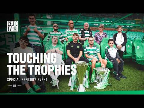 Celtic welcome sensory-impaired supporters for ‘Touching the Trophies’ event at Celtic Park?