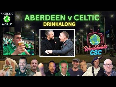 Drinkalong &ndash; Aberdeen V Celtic