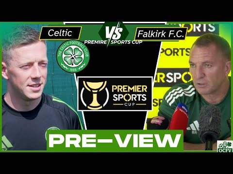 Celtic V Falkirk cup game Preview & Balikwisha on way?