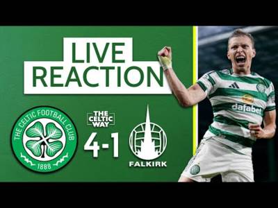 Celtic 4-1 Falkirk: LIVE FT Reaction as the Bhoys ramp up intensity in cup win