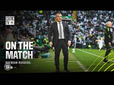 On the Match with Brendan Rodgers | Celtic 4-1 Falkirk (15/08/25)