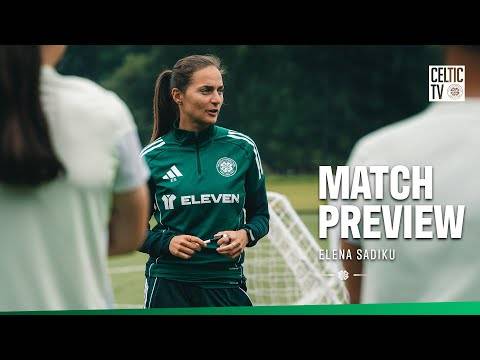 Match Preview with Elena Sadiku | Hearts v Celtic FC Women (16/08/25)