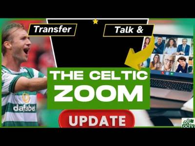 Celtic Transfer NEWS & Channel UPDATE