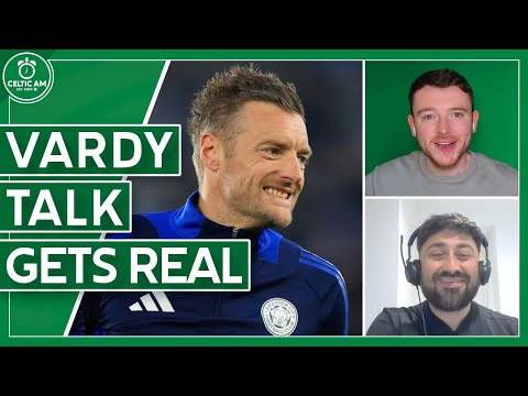 Split feelings as Jamie Vardy to Celtic talk gets real | + Kairat Preview & another transfer payday