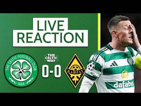Celtic 0-0 FC Kairat: LIVE FT Reaction on a disappointing Champions League night