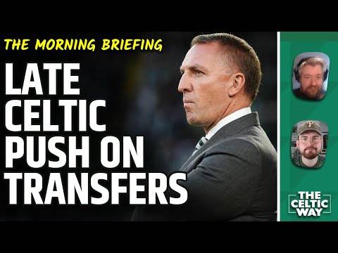 Celtic line up late window transfer push | Absurd delay and what to expect