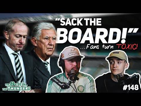 The Celtic board SHOULD have 10 days to save THEIR OWN JOBS! | The Sellik, The Thunder | #148