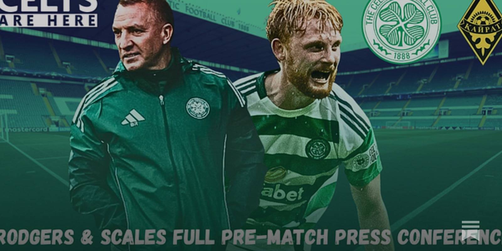 Brendan Rodgers and Liam Scales Pre-Kairat Press Conference [FULL Transcript]