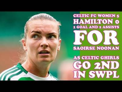 CELTIC FC Women 5 Hamilton 0: The CELTIC GHIRLS Go 2nd in SWPL