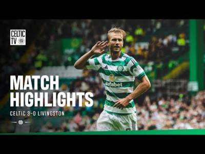 Scottish Premiership Highlights | Celtic 3-0 Livingston (23/08/25)
