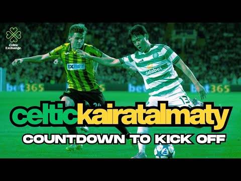 Countdown To Kick Off: Celtic v Kairat Almaty (A) | Champions Leg Play