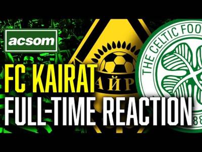 FC Kairat v CELTIC // LIVE Champions League Full-Time Reaction // ACSOM // A Celtic State of Mind