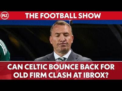 Can Celtic bounce back in time for O** F*** I The Football Show