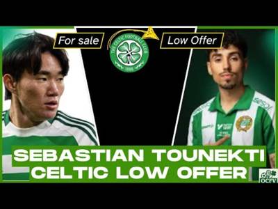 Celtic Transfer News – sebastian tounekti Low OFFER