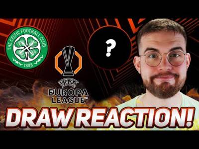 Live Europa League Draw Reaction! | Who Will Celtic Get?