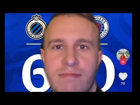 Rangers Fan Meltdown After 6-0 Defeat By Club Brugge?