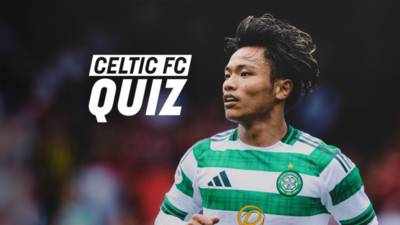 Celtic FC Quiz: Rangers v Celtic