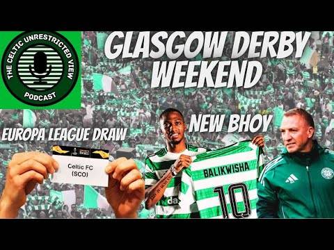 Glasgow Derby // Balikwisha & Sarrachi Check in // Barry Bannan Thoughts