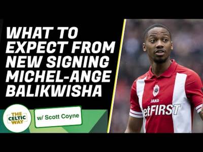The inside track on Celtic’s new signing Michel-Ange Balikwisha: Pace, power & plenty of confidence
