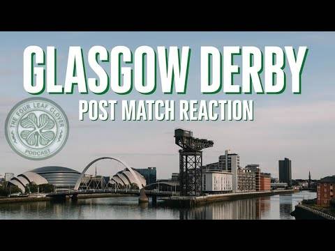 Post Match Reaction // Glasgow Derby //