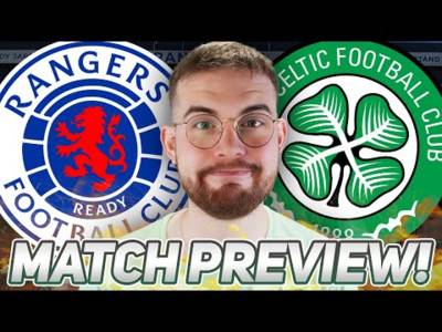 THE BATTLE TO SEE WHO’S WORSE! | Rangers vs Celtic | MATCH PREVIEW/PREDICTIONS!