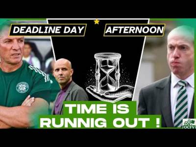 Celtic transfer NEWS DEADLINE DAY Afternoon