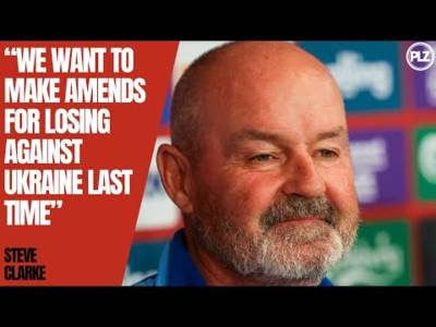 “It seems a long time since we lost against Ukraine. we want to make amends” | Steve Clarke