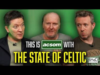 Where does the Celtic Board go from here? // THIS IS ACSOM // A Celtic State of Mind