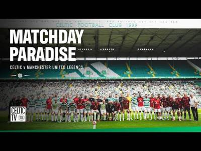 Matchday Paradise | Celtic v Manchester United Legends (06/09/25)