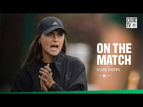 ?️ On The Match | Elena Sadiku reviews Rangers clash! (07/09/25)