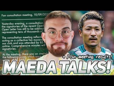 Celtic set to open contract talks with Daizen Maeda! | Fan consulatation meeting results & findings.