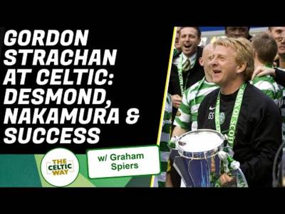 Gordon Strachan at Celtic: Scouting Nakamura, relationship with the board & finding success