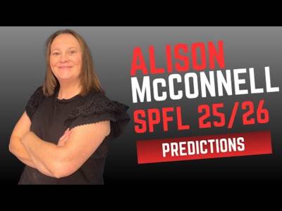 🔮SPFL Predictions 2025/26: Alison McConnell Edition