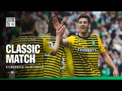 Classic Match: Kilmarnock v Celtic | Celtic crowned Champions at Rugby Park (07/04/12)