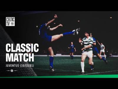 Classic Match: Celtic v Juventus (16/09/81)