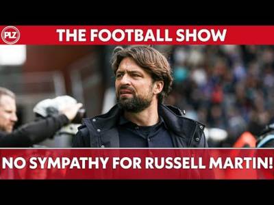 No sympathy for Russell Martin! | The Football Show