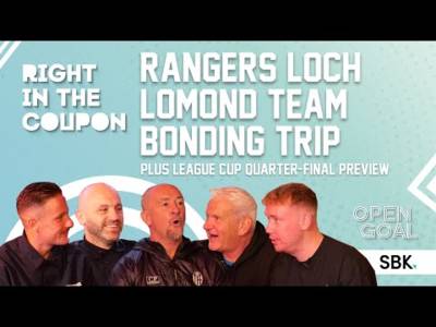 Rangers Loch Lomond Team Bonding Trip + League Cup Quarter-Final Preview