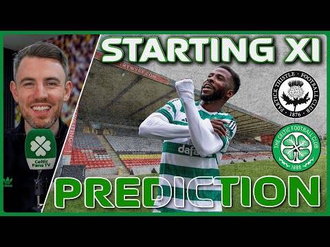 Partick v Celtic | Barrowfield Done. But Where Are the Annual Results? | Starting XI Prediction