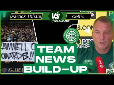 Partick thistle v. Celtic TEAM NEWS
