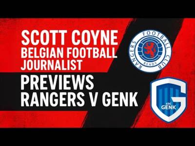 ℹ️ Nico Raskin, Rangers v Genk & Oh’s return to Glasgow I Scott Coyne Belgian Football Expert