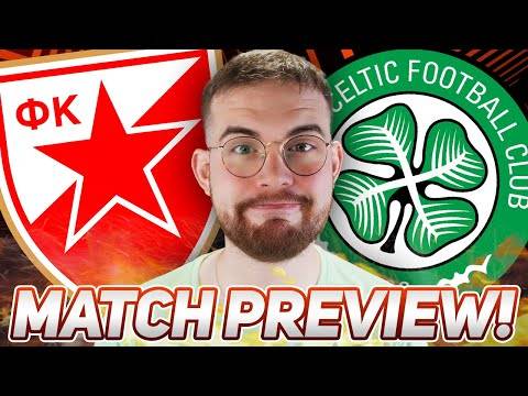 THE EUROPA LEAGUE STARTS NOW! | Crvena zvezda vs Celtic | MATCH PREVIEW/PREDICTIONS!