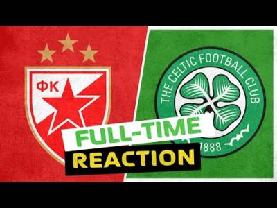 Red Star Belgrade v Celtic | Full-Time Reaction