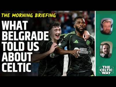 3 positives and 3 negatives after Celtic’s Europa League draw in Belgrade