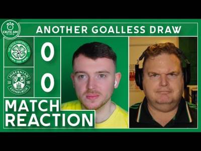“No conviction” | Celtic 0-0 Hibernian | Match Reaction